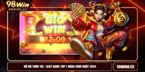 Nổ Hũ Thần Tài - SLot Game Top 1 Đáng Chơi Nhất 2025